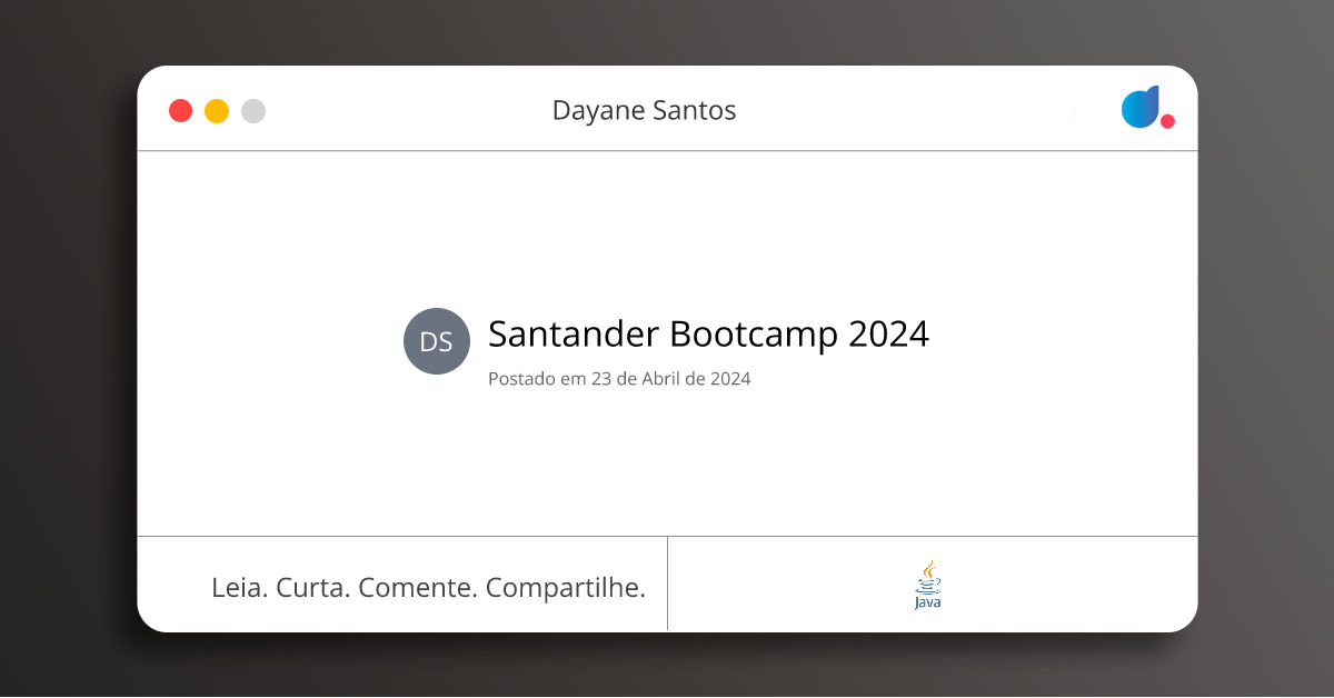 Santander Bootcamp 2024 | Dayane Santos | Java | DIO