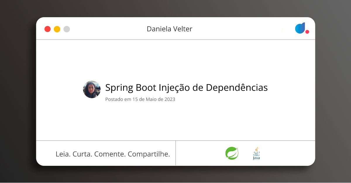 Spring Boot Injeção de Dependências | Daniela Velter | Spring | Java | DIO