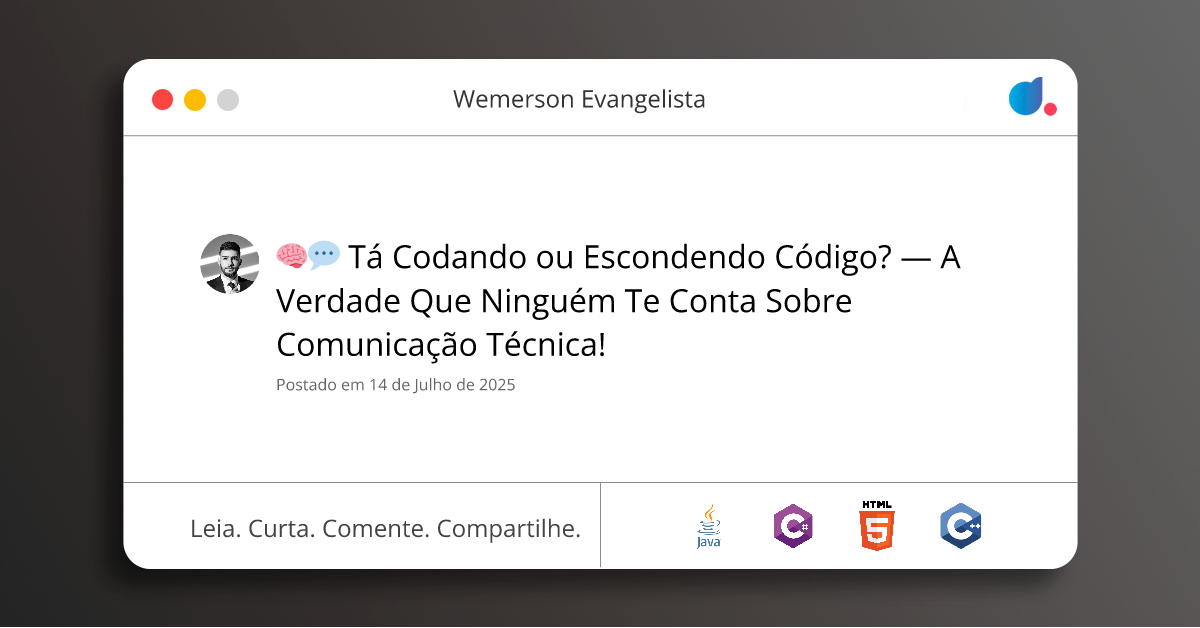 🧠💬 Tá Codando ou Escondendo Código? — A Verdade Que Ninguém Te Conta ...