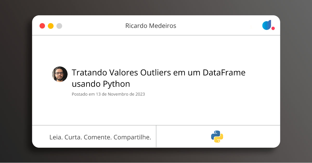 Tratando Valores Outliers em um DataFrame usando Python | Ricardo ...