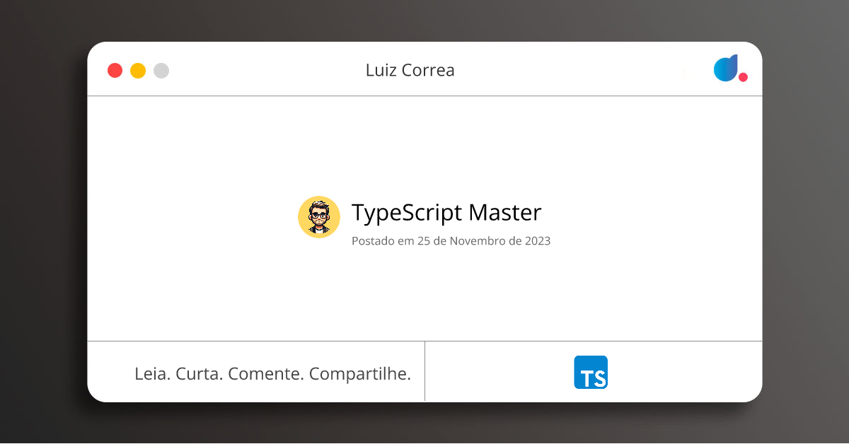 TypeScript Master | Luiz Correa | TypeScript | DIO