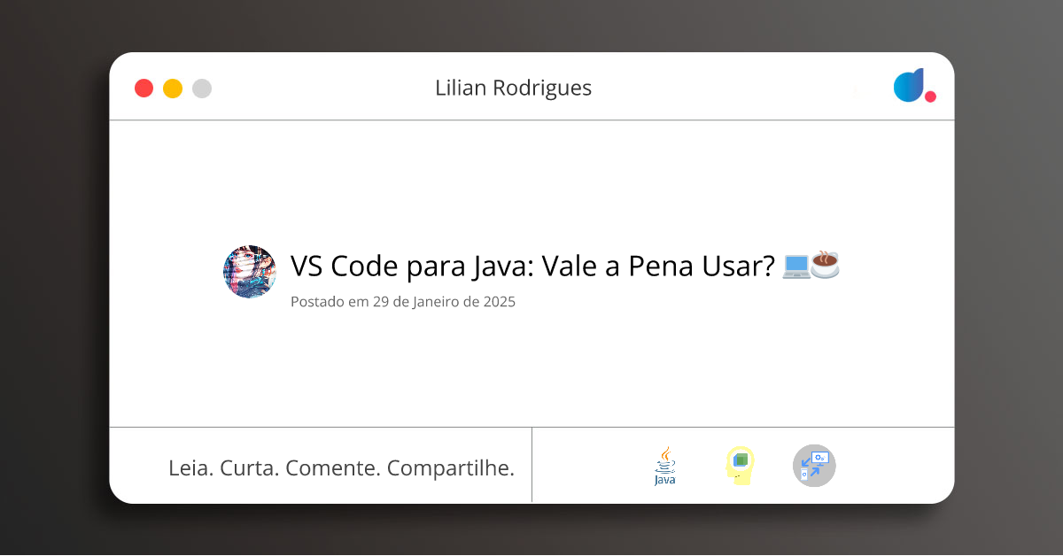 VS Code para Java: Vale a Pena Usar? 💻☕ | Lilian Rodrigues | Java | POO ...